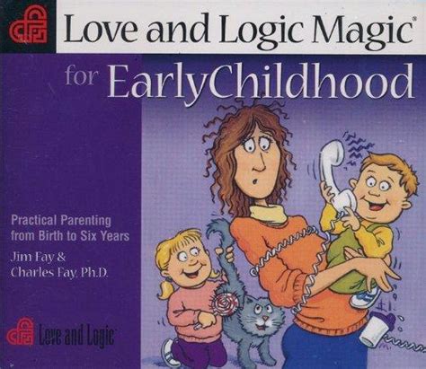 Love and logic magic for early chilcbood